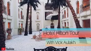 Hotel Hilton Tour | Mumbai | 5 Star Property | International Airport | Vick Aulakh | #Mumbai
