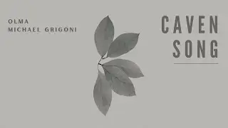 Olma & Michael Grigoni - Caven Song (Visualizer)