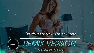 Basshunter - Now You're Gone  (ROBSON REMIX) #basshunter#airmx#aiedm #aimusic#aishorts