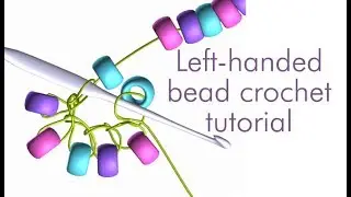 Left Handed Bead Crochet Ann Benson