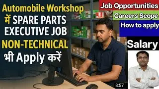 Spare Parts Executive Job | Automobile Workshop Job for Non-Technical