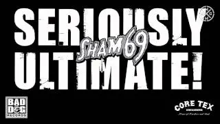 SHAM 69 - TELL US THE TRUTH - ALBUM: SERIOUSLY ULTIMATE - TRACK 05