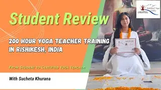 200 Hour Yoga Teacher Training in Rishikesh, India | Student Review | From Seeker to Teacher