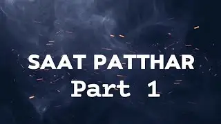 Saat patthar Part 1 | official short film  | Action, comedy and emotion |Hindi 2025| PSS PRODUCTION