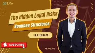 Using Nominee Structures in Vietnam &ndash; Legal Risks & Safe Alternatives | LTS LAW FIRM