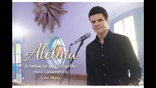 Aleluia Aclamação ao Evangelho para casamento