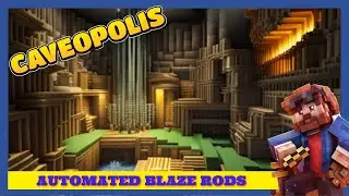 Automated Blaze Rods | Ep.11 | Minecraft Caveopolis [1.18.2 Questing StoneBlock]