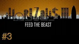 FTB Horizons III : Episode 3 : Better Tools & Starting EvilCraft