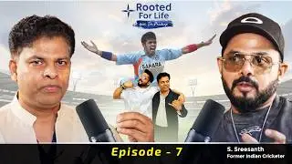 Sreesanth&rsquo;s Untold Story: From Childhood Tumor to World Cup Glory | Rooted For Life