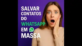🔥  Descobri Como Salvar TODOS os Contatos Do WhatsApp em Massa &mdash; e &eacute; MUITO F&aacute;cil! 📲