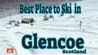 Best Place to Ski in Glencoe Scotland