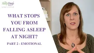 What stops you falling asleep at night? Part 2: Emotional reasons