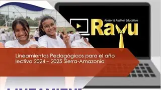 Lineamientos Pedagógicos para el año lectivo 2024 – 2025 Sierra-Amazonía