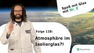 Atmosph&auml;re im Isolierglas?! - SPASS MIT GLAS Folge 128