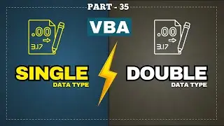 Part 35 - Single vs Double Data Types in VBA: Which Should You Use? | Hindi