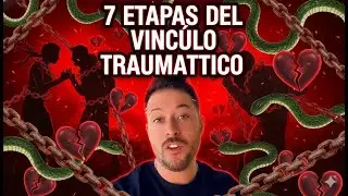 Las 7 etapas del vínculo traumático: así se construye una relación destructiva