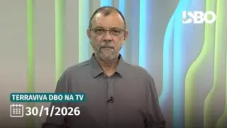 Terraviva DBO na TV – Programa do dia 30/1/2026 (Completo)