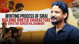 WRITING PROCESS OF #sirai MOVIE | DIRECTOR SURESH RAJAKUMATI | PURE CINEMA