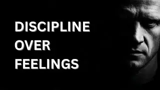 DISCIPLINE OVER FEELINGS (BLACK SCREEN | TEXT-ONLY MOTIVATION)