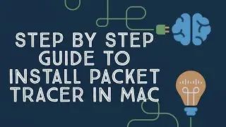 Cisco Packet Tracer for Mac | Download and Install | 2022
