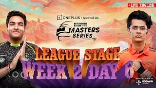 [EN] 2025 OnePlus Android BGMS Season 4 | League Week 2 - Day 6