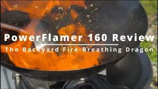 The Backyard Fire-Breathing Dragon: PowerFlamer 160 Review