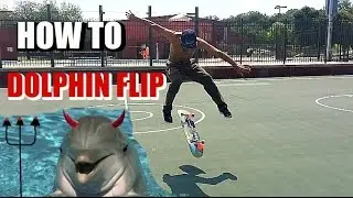 SKATE HACKS: HOW TO DOLPHIN FLIP (Forward Flip)