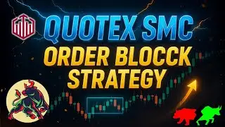Quotex SMC Strategy | Order Block Trading Strategy | Win Every Trade in Quotex With Order Block