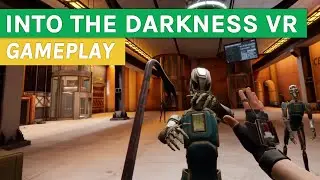 Into The Darkness VR - Steam Next Fest Demo Gameplay