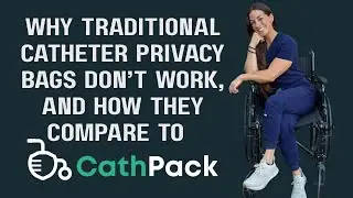 Why Traditional Catheter Privacy Bags are a Problem
