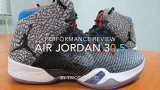 รีวิว Air Jordan 30.5 Performance Review (Thai)