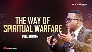[COMPLETE SERIES] THE WAY OF SPIRITUAL WARFARE || APOSTLE AROME OSAYI