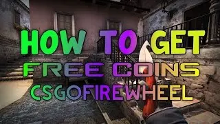 HOW TO GET FREE COINS ON CSGO FIRE WHEEL !!!