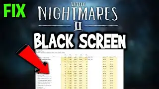 Little Nightmares 2 &ndash; How to Fix Black Screen & Stuck on Loading Screen