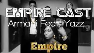 Empire Cast   Armani Feat  Yazz