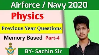 Physics previous year questions part-6 | Airforce,Navy | my study dost | sachin sir