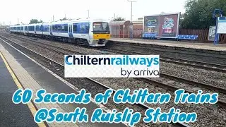 60 Seconds of Chiltern Railway Trains at South Ruislip Station