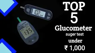 Top 5 Glucometer|2021|under ₹ 1000|#Glucometer#health#sugertest