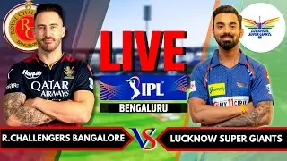 RCB vs LSG Live Score & Commentary | Royal Challengers Bangalore Vs Lucknow Super Giants, Last 14 Ov