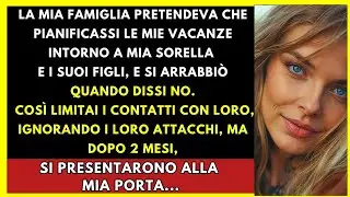 La Mia Famiglia Voleva Che Pianificassi Le Vacanze Per Mia Sorella, Ma Si Arrabbiò Quando Dissi No..