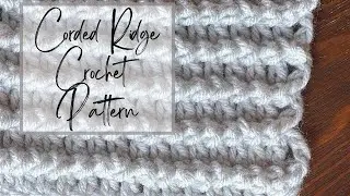 How To Crochet The Corded Ridge Crochet Stitch // Crochet Pattern // Step-by-Step Tutorial
