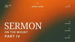 Sermon on the Mount - Part 4 | Shawn Mandoli