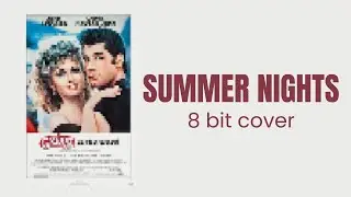 Summer Nights [8-Bit Cover] - Grease : NinjaStarX