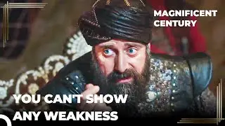 Life Lesson From Sultan Suleiman | Magnificent Century Episode 101