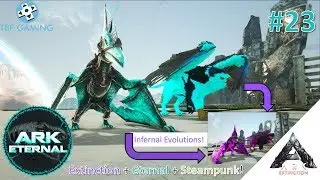 Infernal Ptera and Griffin E23 Ark Eternal - Extinction Map - Steampunk Mod