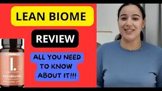 LEAN BIOME: SUPPLEMENT REVIEW!!! ALL YOU NEED TO KNOW ABOUT!!!