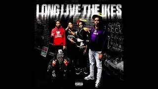 LONG LIVE THE IKES