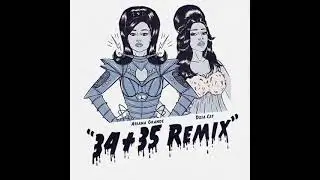 Ariana Grande & Doja Cat - 34+35 Remix (Without Megan Thee Stallion)