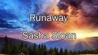 Sasha Sloan - Runaway 1 Hour