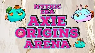 Mythic Mastery Unearthed: Gameplay Strategies for Axie Infinity's Origins Era
